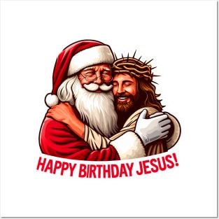 Happy Birthday Jesus with Santa Claus big hug Posters and Art